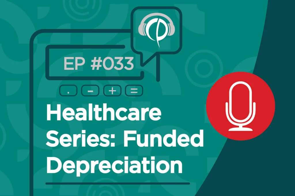 GAAP Episode 033 – Funded Depreciation and Rural Healthcare